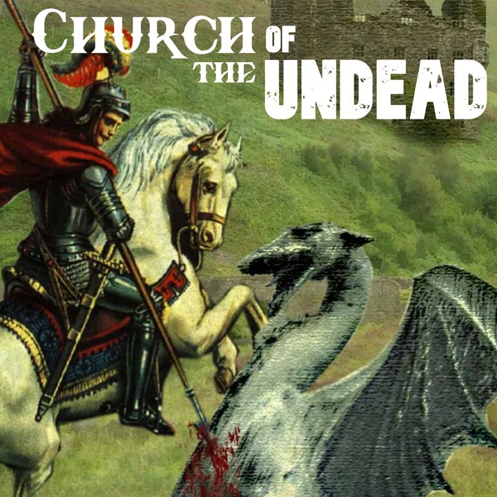 “DRAGONS, SLAYERS, AND A DINO BOAT RIDE” #ChurchOfTheUndead
