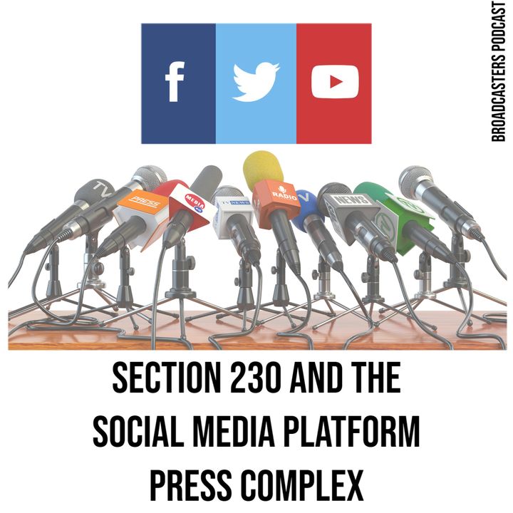 Section 230 and the (Social Media) Platform Press Complex BP052920-124