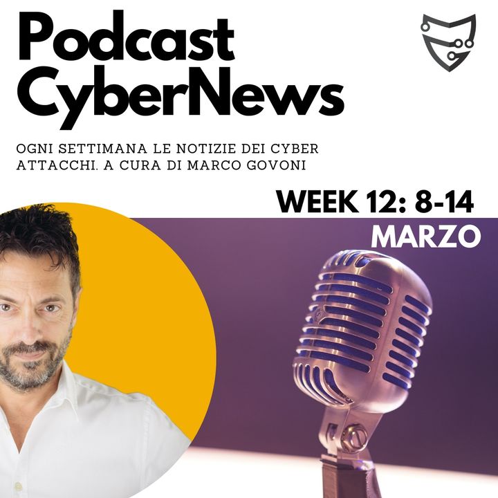 CyberNews: Week #12 | 08-14 Marzo | Cosa è successo nel Cyber Crime?