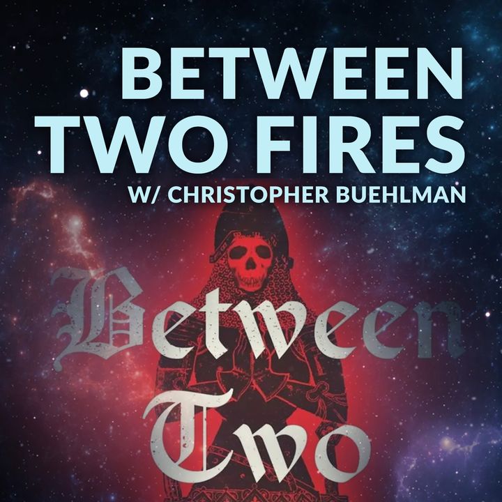 Ep. 132 - Between Two Fires w/ Christopher Buehlman