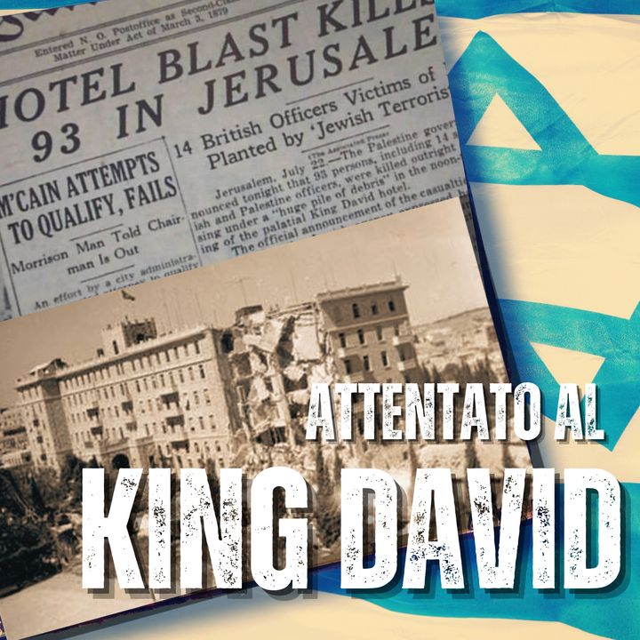 Il Terrorismo Israeliano: L'Attentato Al KING DAVID Hotel