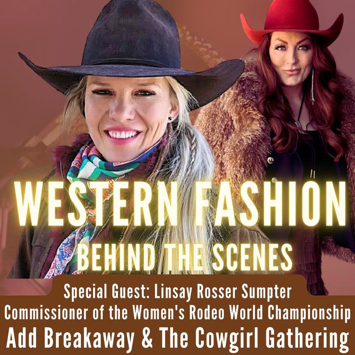 ADD BREAKAWAY & The Cowgirl Gathering | Linsay Rosser Sumpter Commissioner of the Women's Rodeo World Championship
