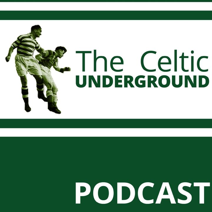 The Celtic Underground - Sharks, Rhino's and Being A Bhoy