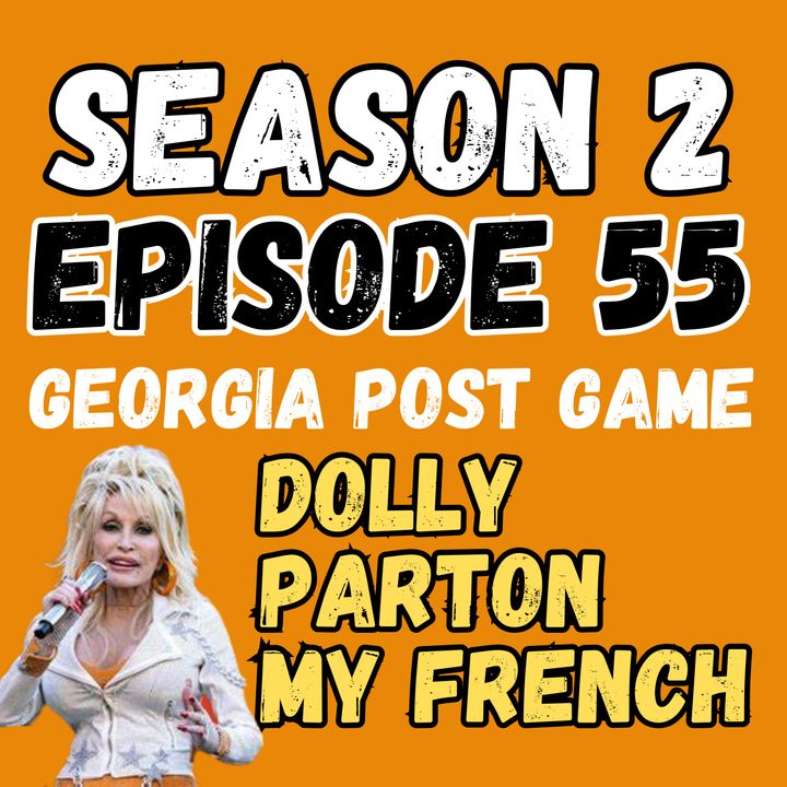 2:55 - Dolly Parton My French (Georgia Game Recap)