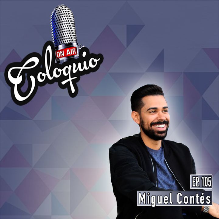 Episodio 105 Miguel Contés de Cereal Empresarial