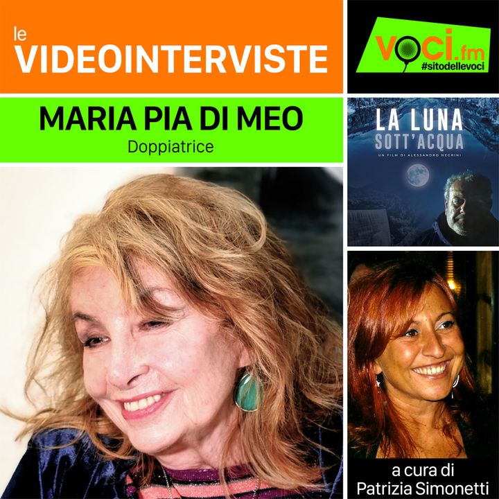 MARIA PIA DI MEO su VOCI.fm (LA LUNA SOTT'ACQUA) - clicca play e ascolta l'intervista