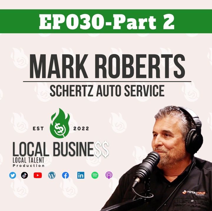 Navigating the Auto Repair Industry: Insights from Mark Roberts, a Successful Entrepreneur Part 2