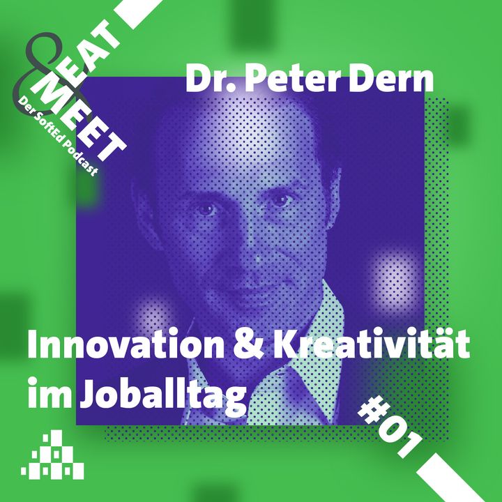 Meet & Eat #01 | Dr. Peter Dern – Innovation & Kreativität im Joballtag