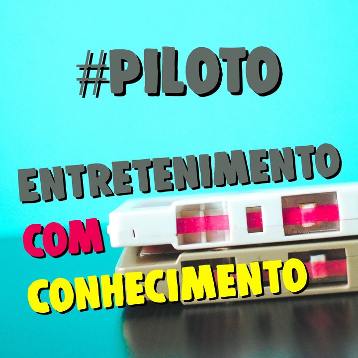 Entretenimento com Conhecimento - #000 - Piloto