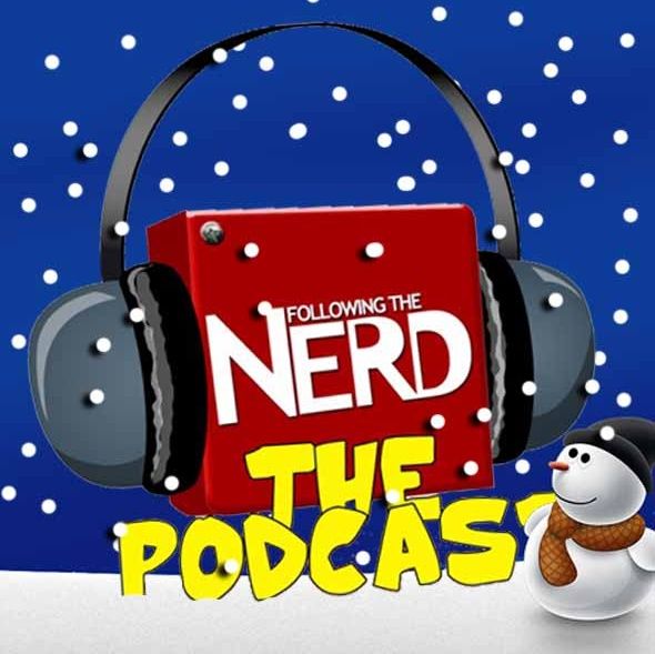 The Following the Nerd Podcast Ep 117