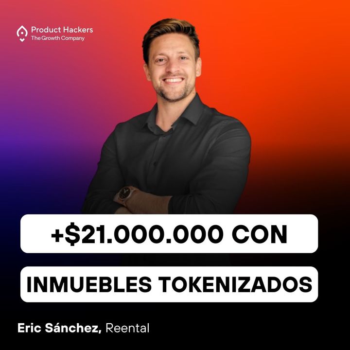 +$21.000.000 con inmuebles tokenizados con Eric Sánchez de Reental