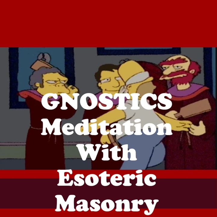 Freemason TV  Meditation With Masonry Gnostic Esoteric Practice A Master class on the hidden wisdom