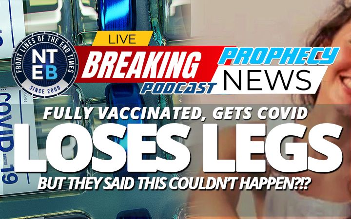 NTEB PROPHECY NEWS PODCAST: What They Said Couldn't Happen To The Vaccinated Is Absolutely Happening And It Is Terrifyingly Horrific