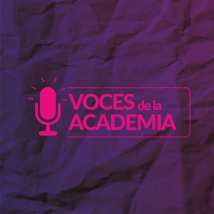 Voces de la Academia - Capítulo 2: El Rol de la Investigación en la Vida Universitaria.