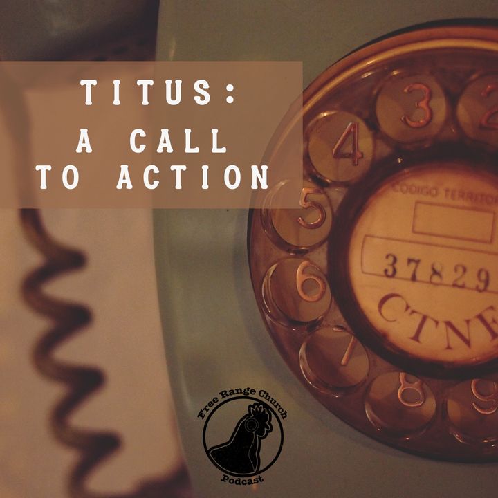 Call To Action | God's Not Okay With Okay - Titus 1