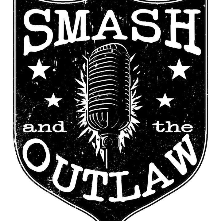 SMASH & THE OUTLAW