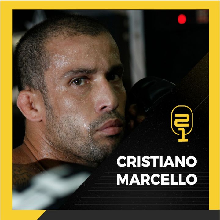 #15 Cristiano Marcello: Do vale-tudo raiz ao Pride e UFC