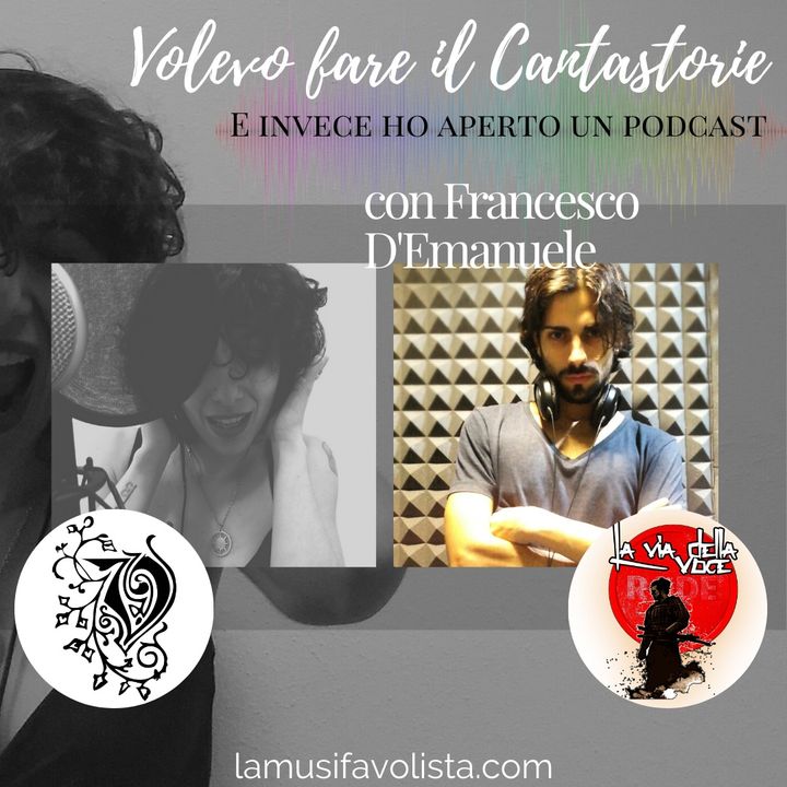 Intervista con Francesco D’Emanuele • VOLEVO FARE IL CANTASTORIE