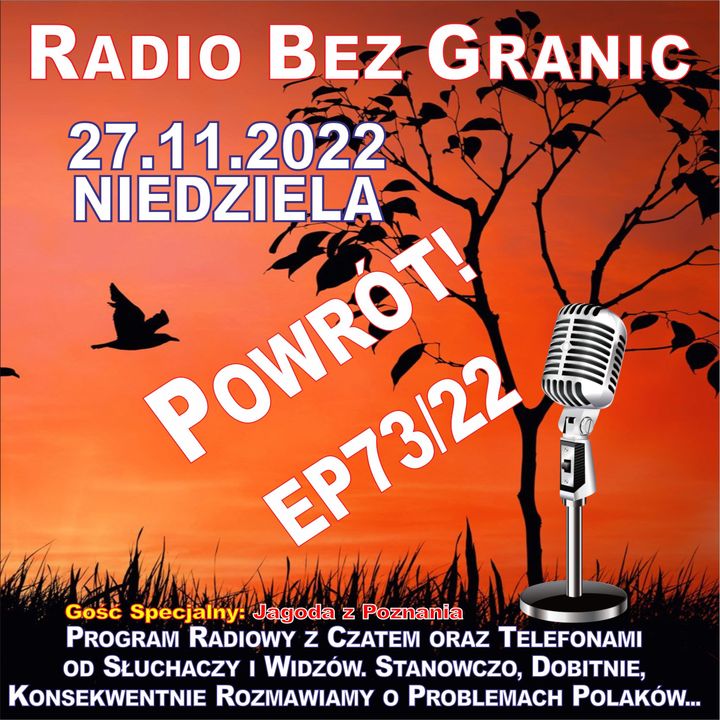 27.11.2022 - 19:15 - „Powrót!” - EP73/22