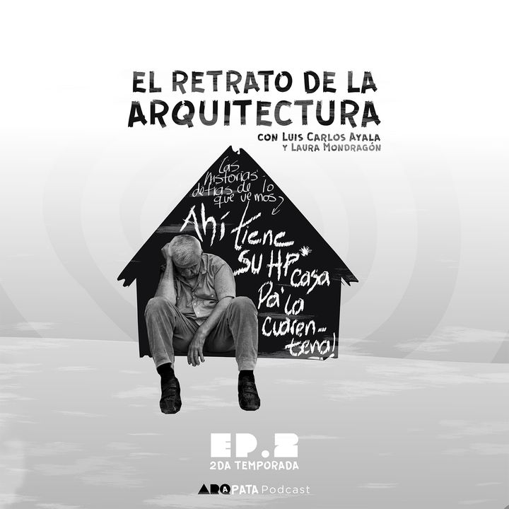 T2E2: El retrato de la arquitectura con Luis Carlos Ayala y Laura Mondragón