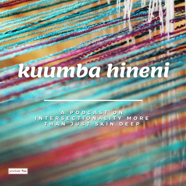Kuumba Hineni: A Podcast On Intersectionality More Than Just Skin Deep