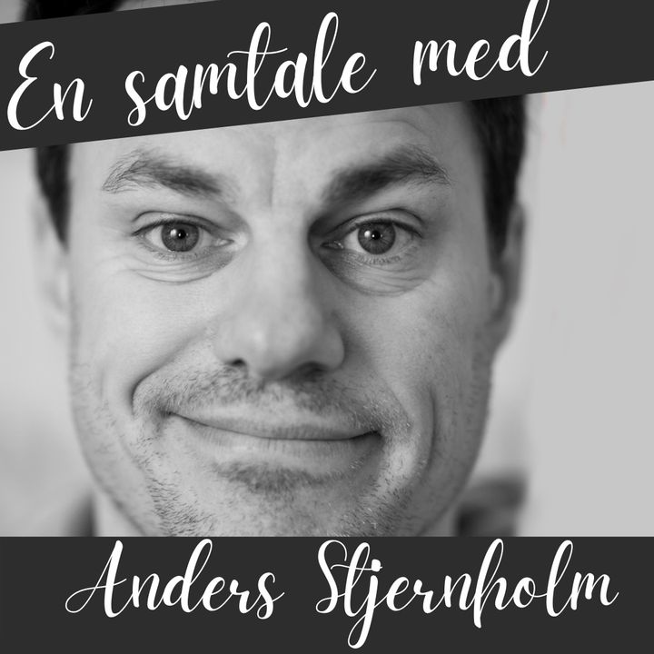 #116 En snak med Anders Stjernholm om ateisme, tro og Eftertro.