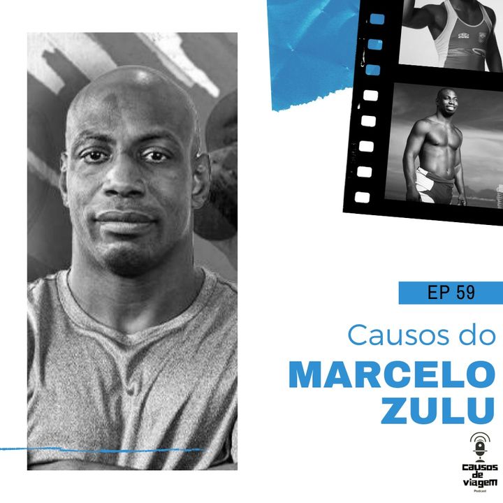 EP 59 - Causos do Marcelo Zulu
