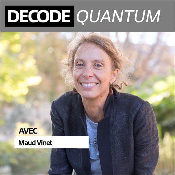 Rencontre avec Maud Vinet, Quantum hardware program manager au CEA LETI