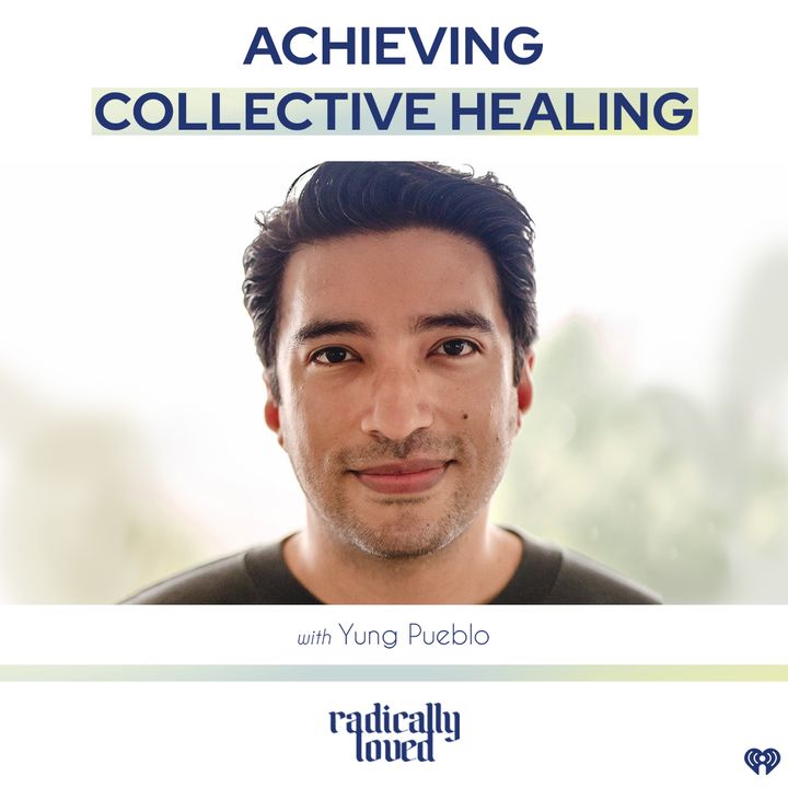 Episode 485. Achieving Collective Healing with Yung Pueblo
