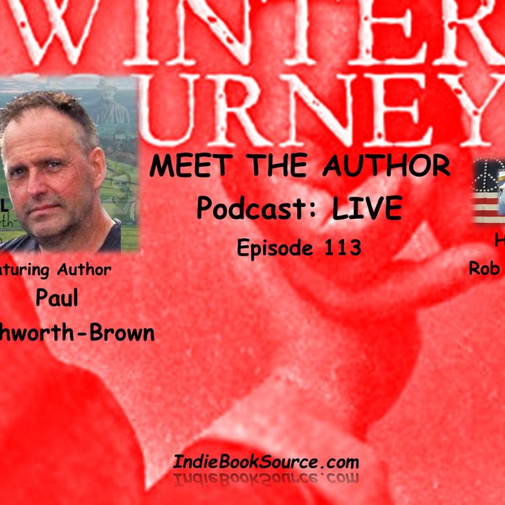 MEET THE AUTHOR Podcast_ LIVE - Episode 113 - PAUL RUSHWORTH-BROWN