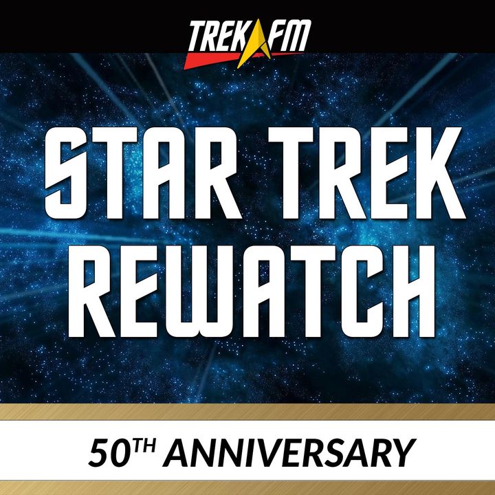 From There to Here: Star Trek Rewatch
