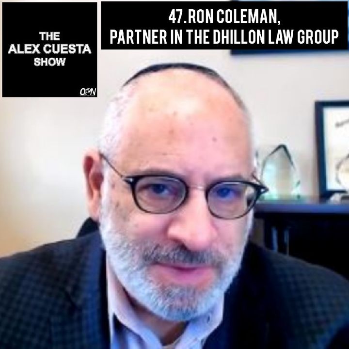 47. Ron Coleman, Partner in the Dhillon Law Group