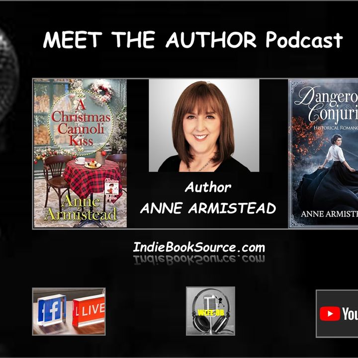 MEET THE AUTHOR Podcast - Episode 134 - ANNE ARMISTEAD