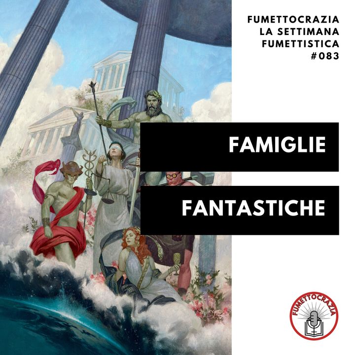 [#083] Famiglie Fantastiche
