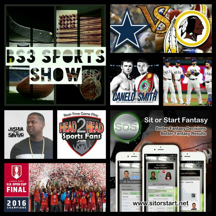 BS3 Sports Show 9.17.16 (Sponsors @H2HSportsFans @SitOrStartApp)