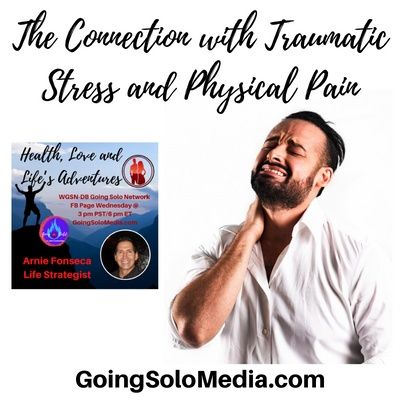 The Connection with Traumatic Stress and Physical Pain
