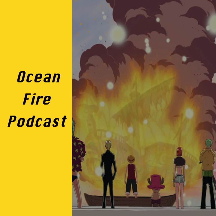 The Ocean Fire Podcast