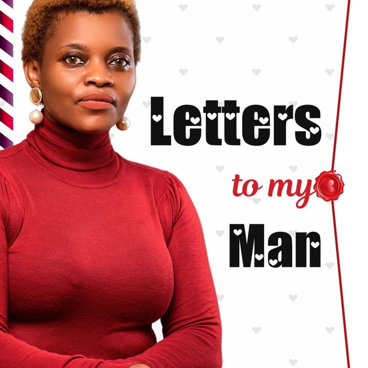 LETTERS TO MY MAN SERIES PT 3