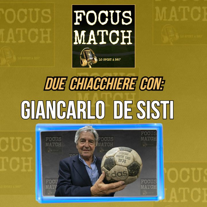 Focus Match - GIANCARLO DE SISTI