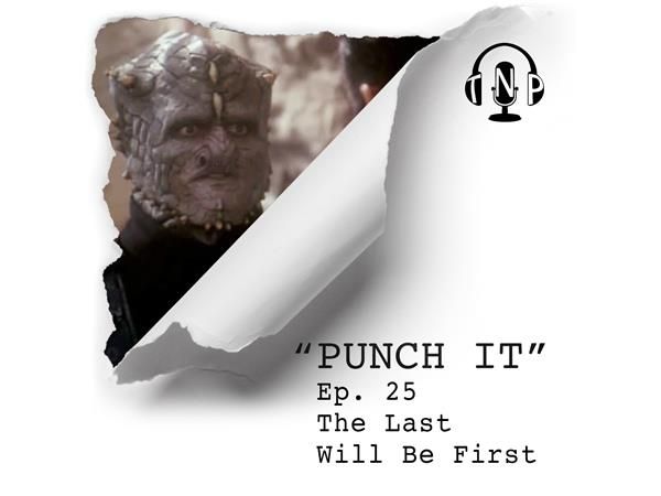 Punch It 25 - The Last Will Be First