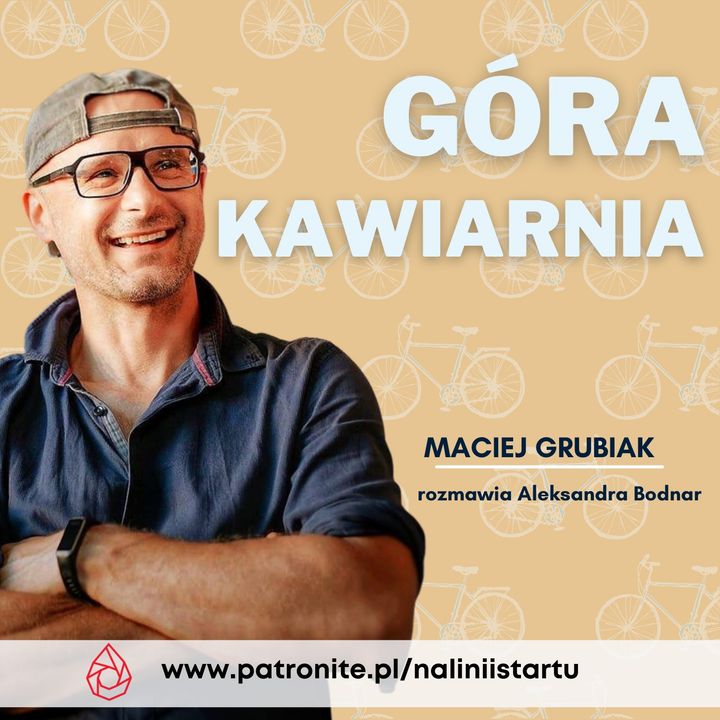 #66 Pomysł na Górę Kawiarnię, kultową kawiarnię kolarzy - Maciej Grubiak
