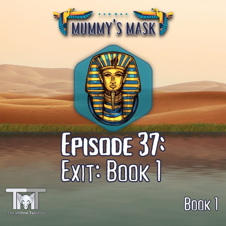 Episode 37 - Exit: Book 1