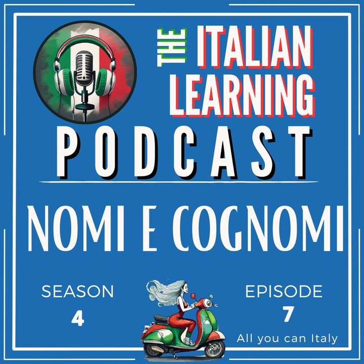 ITALIAN LANGUAGE PODCAST - ITALIANI NOMI E COGNOMI