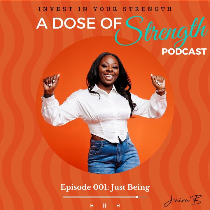 Ep001: "Just Being"