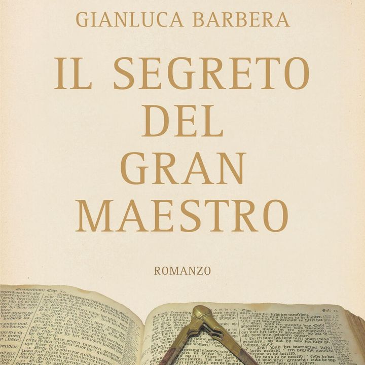 Gianluca Barbera "Il segreto del Gran Maestro"