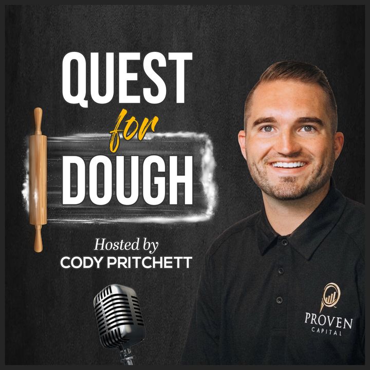 #1  First Episode of Quest for Dough! Finding your WHY w/Michael Taylor