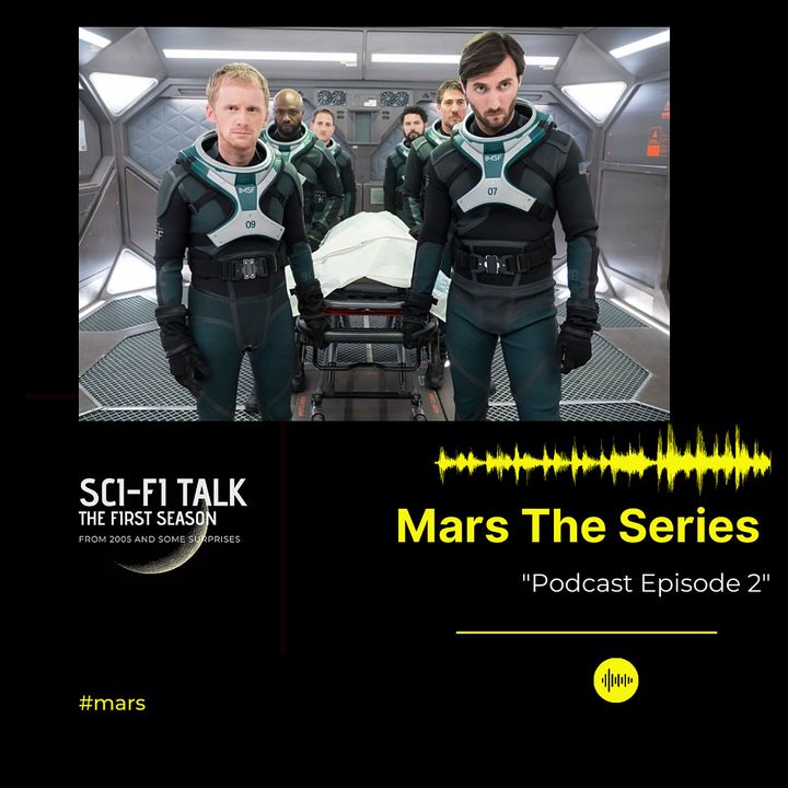 Mars The Series Episode Two