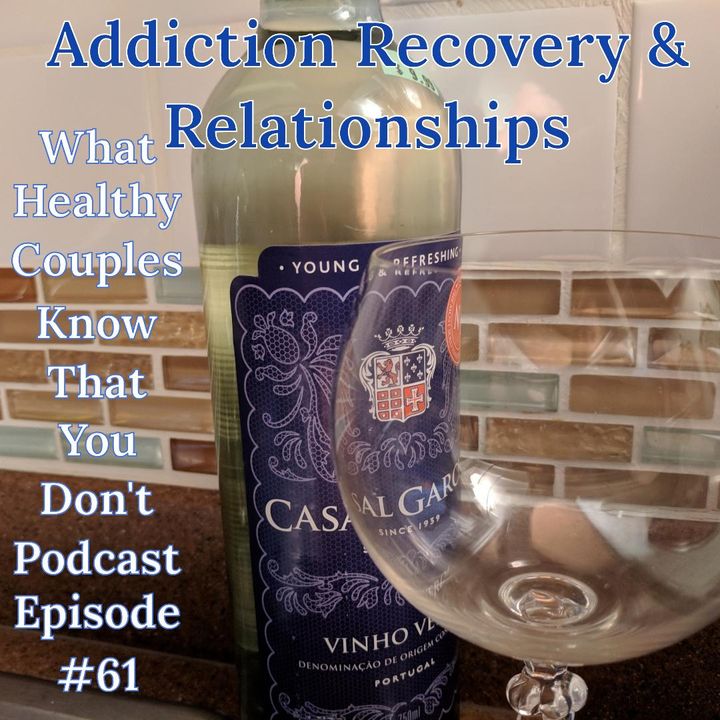 ADDICTION RECOVERY & RELATIONSHIPS