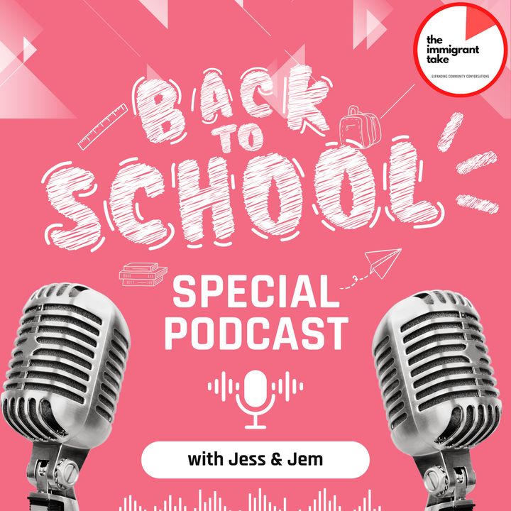 The Immigrant Take - Back to School Special  S. 2 Epsd #8