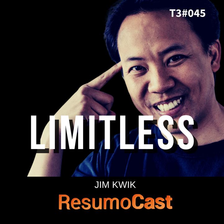 T3#045 Limitless, Sem limites | Jim Kwik